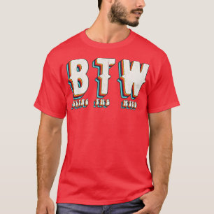 BTW brengt onkruid mee T-shirt