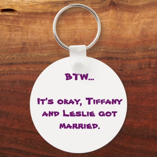 btw- Tiffany en Leslie Sleutelhanger (Voorkant)