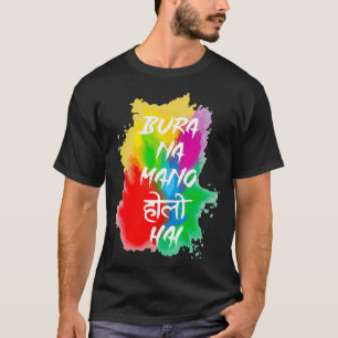 Bua Na Mano Funny Hindu Holi Festival T-shirt