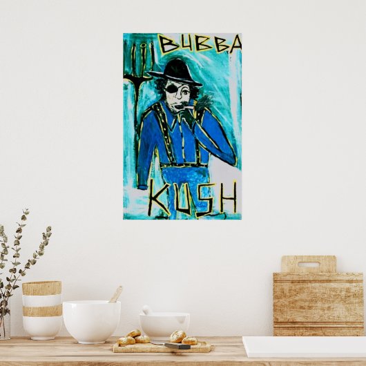 BUBBA KUSH POSTER (Keuken)