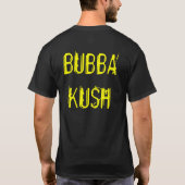BUBBA KUSH T-SHIRT (Achterkant)