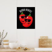 Bubba-neros Grappige Habanero Pun Dark BG Poster (Keuken)