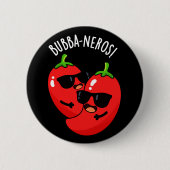 Bubba-neros Grappige Habanero Pun Dark BG Ronde Button 5,7 Cm (Voorkant)