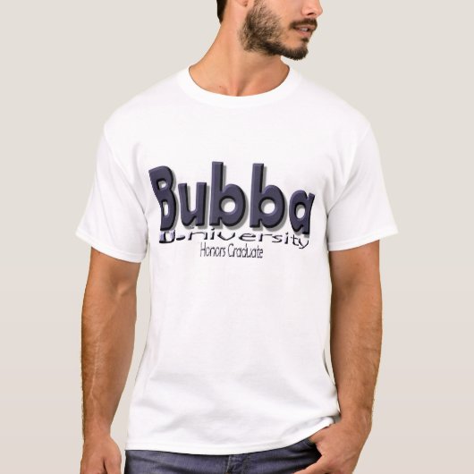 Bubba U. (Universiteit) "Honor Afstuderen" T-shirt (Voorkant)