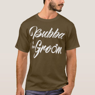 Bubba van de bruine bruiloft Partij Funny Matching T-shirt
