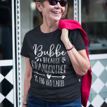 Bubbe | Grootmoeder is oud voor dames T-shirt<br><div class="desc">Oma is voor oude dames,  dus ze is in plaats daarvan Bubbe! Dit schattige shirt is perfect voor Moederdag,  verjaardagen,  of om een nieuwe oma of oma te vieren. Het ontwerp kenmerkt het gezegde "Bubbe,  omdat oma voor oude dames"in witte letters is.</div>