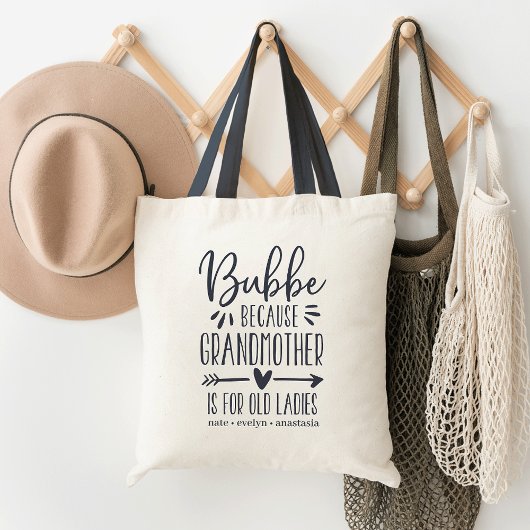 Bubbe | Grootmoeder is oud voor dames Tote Bag