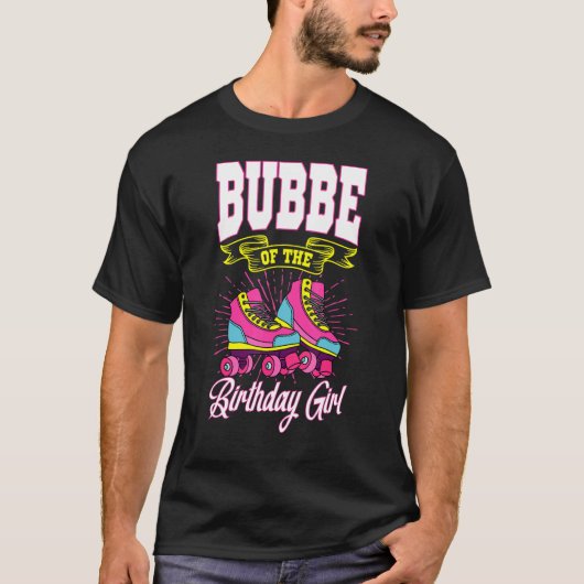 Bubbe Van De Verjaardags Meisje Roller Schaatsen D T-shirt (Voorkant)
