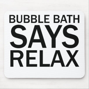 BUBBELBAD ZEGT RELAX Grappig Badpak T-Shirt Muismat