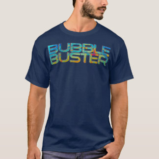 bubbelbuster t-shirt