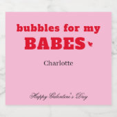 Bubbels voor mijn babes galentine champagne label sparkling wijnetiket (Enkel label)