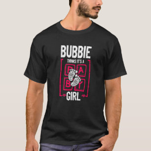 Bubbie Thinks Het is een meisje dat Baby Showe ont T-shirt