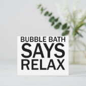 BUBBLE BATH ZEGT RELAX Funny Bathtime T-Shirt Briefkaart (Staand voorkant)