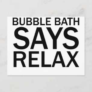 BUBBLE BATH ZEGT RELAX Funny Bathtime T-Shirt Briefkaart