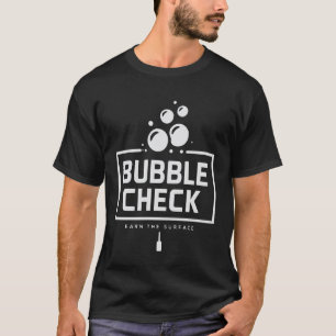 Bubble Check Verdien De Oppervlakte Duik Citaat T-shirt