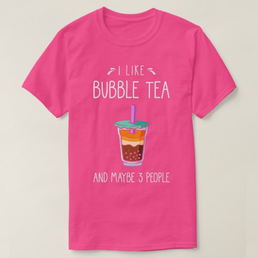 Bubble Tea Gezegde Funny T-shirt (Design voorkant)