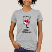 Bubbly Personality – Fun Wine Lover Shirt (Voorkant)