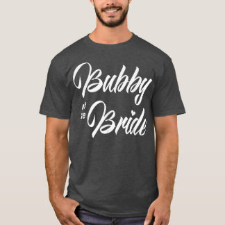 Bubby van de bruidspartij Funny Matching Bridal T-shirt