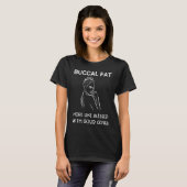 Buccal Fat more like blessed with good genes T-shirt (Voorkant volledig)