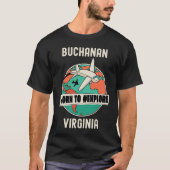 Buchanan Virginia Born to Exforge Travel T-shirt (Voorkant)