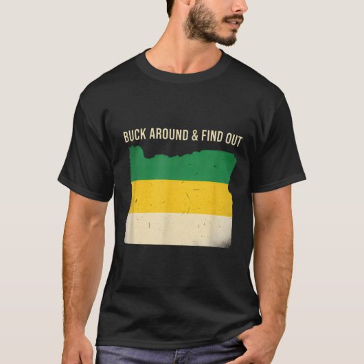 Buck Around Oregon Map Funny Wildlife Adventure Vi T-shirt (Voorkant)
