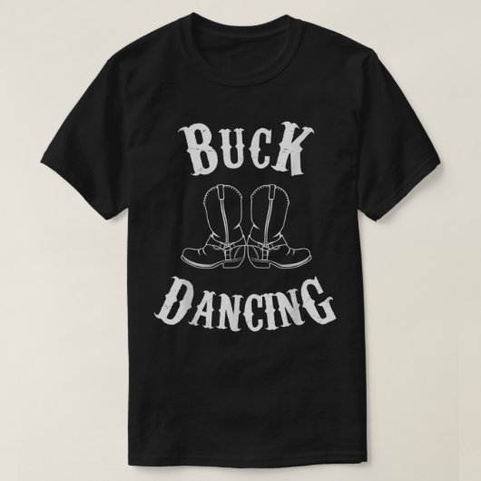 Buck Dancing Clogging Boots Western Music  T-shirt (Design voorkant)