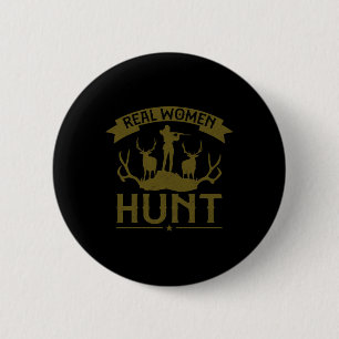 Buck Deer Hunter Girl Real Women Hunt Ronde Button 5,7 Cm