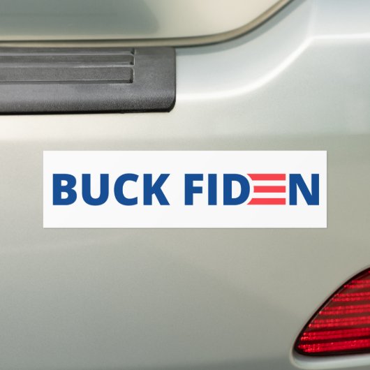 Buck Fiden Bumpersticker (Op auto)