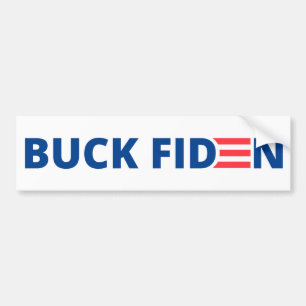 Buck Fiden Bumpersticker