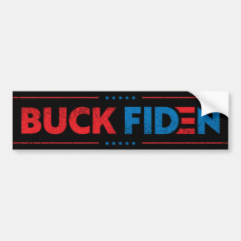 Buck Fiden grappigs anti Biden pro Trump Bumpersticker