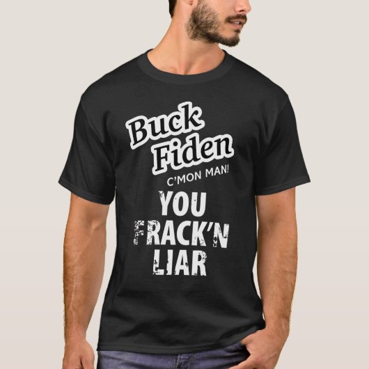 Buck Fiden T-shirt (Voorkant)