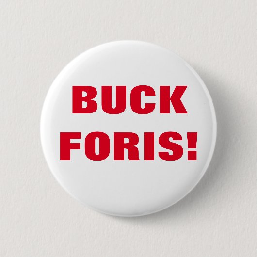 BUCK FORIS! Badge Ronde Button 5,7 Cm (Voorkant)