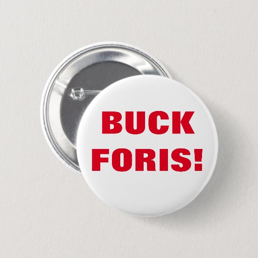 BUCK FORIS! Badge Ronde Button 5,7 Cm (Voorkant /achterkant)