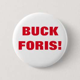 BUCK FORIS! Badge Ronde Button 5,7 Cm