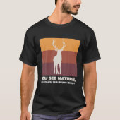 Buck Hunting I see Deer Jerky Funny Hunting Gifts T-shirt (Voorkant)