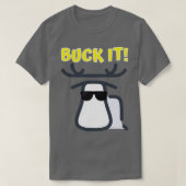 Buck it t-shirt (Design voorkant)
