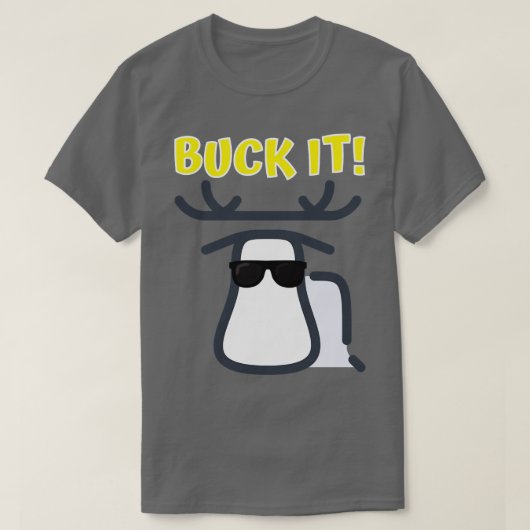 Buck it t-shirt (Design voorkant)
