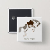 Buck Jou! Grappig Paint Horse Vierkante Button 5,1 Cm (Voorkant /achterkant)