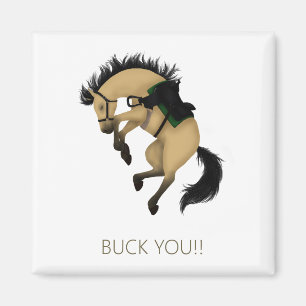 Buck Jou! Grappige Buckskin Paard Magneet