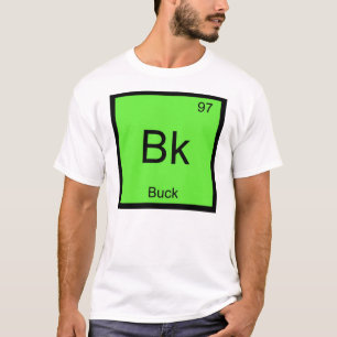 Buck Naam Chemie Element Periodiek Systeem T-shirt