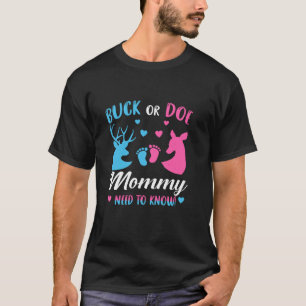 Buck of Doe Mama moet weten Gender Reveal Party T-shirt