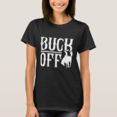 Buck Off T-shirt (Voorkant)