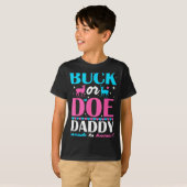 Buck Or Doe Daddy Needs To Know Keeper Of Gender R T-shirt (Voorkant volledig)