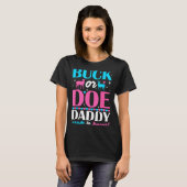 Buck Or Doe Daddy Needs To Know Keeper Of Gender R T-shirt (Voorkant volledig)