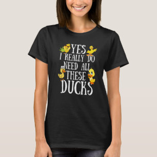 Buck Quote Ja, ik heb echt al die spullen nodig T-shirt