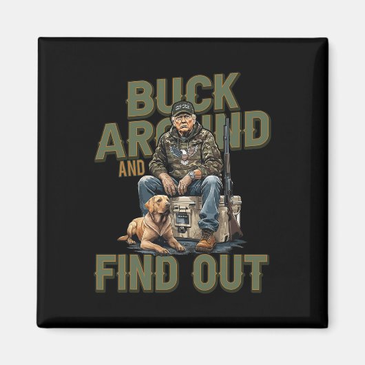 Buck rond en ontdek de grappige Trump Camo-jacht Magneet (Voorkant)
