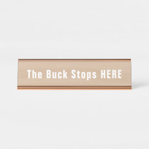 Buck Stops here Funny Novelty Bureau Naambordje