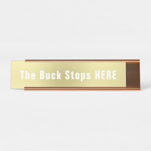 Buck Stops here Funny Novelty Bureau Naambordje (Voorkant)