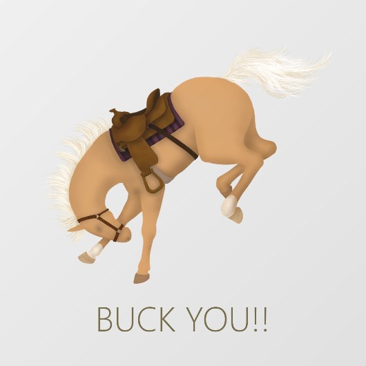 Buck You! Grappig Palomino paard Raamsticker (Vel)