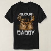 Buckin' DADDY Deer Hunter T-shirt (Design voorkant)